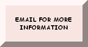 EMAIL FOR MORE INFORMATION